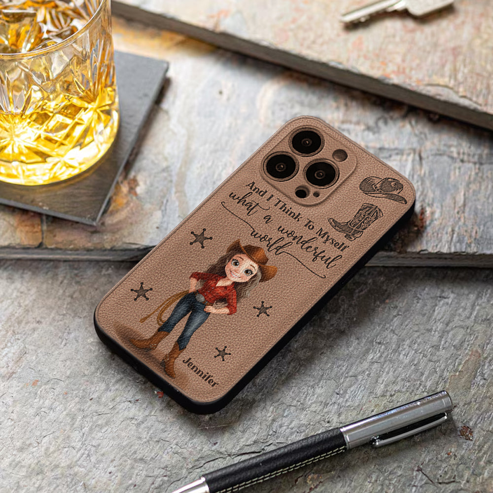 Cowgirl What A Wonderful World - Personalized Cowgirl Leather Phone Case