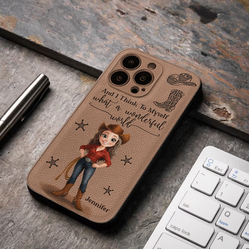 Cowgirl What A Wonderful World - Personalized Cowgirl Leather Phone Case