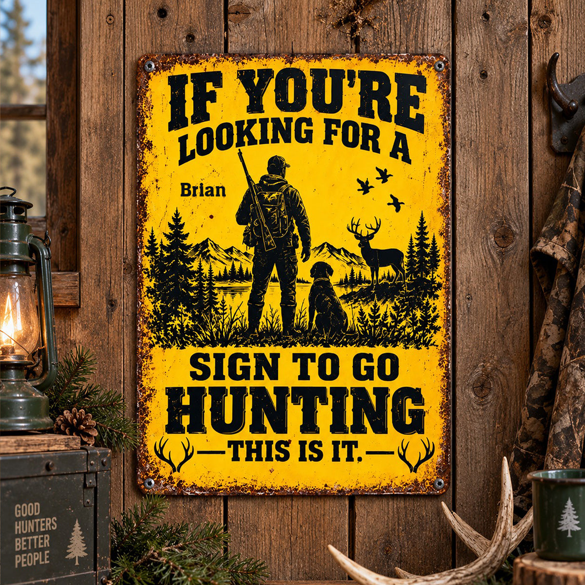 Funny Hunting Wall Decor, If You're Looking For A Sign To Go Hunting This Is It - Personalized Hunting Rectangle Metal Sign
