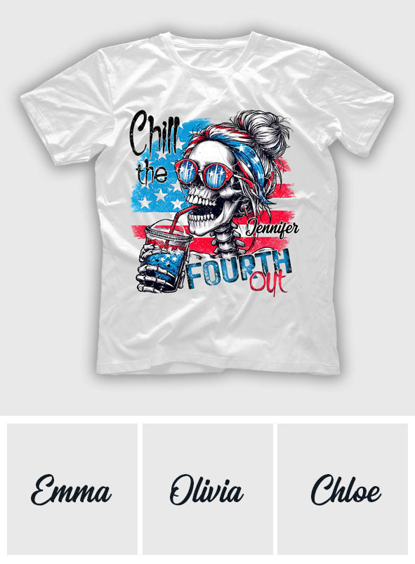 Chill the Fourth Out - T-shirt et sweat à capuche personnalisés avec tête de mort