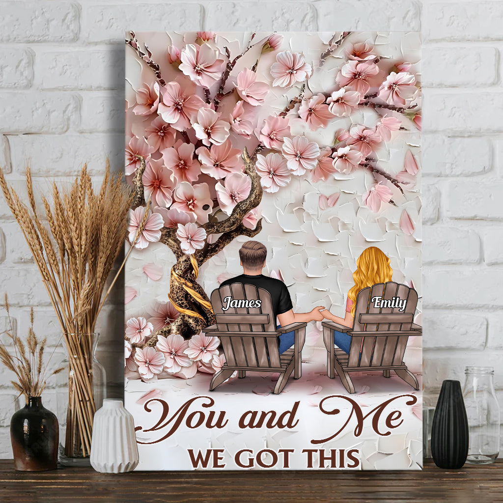 You And Me We Got This - Personalized Couple Canvas And Poster