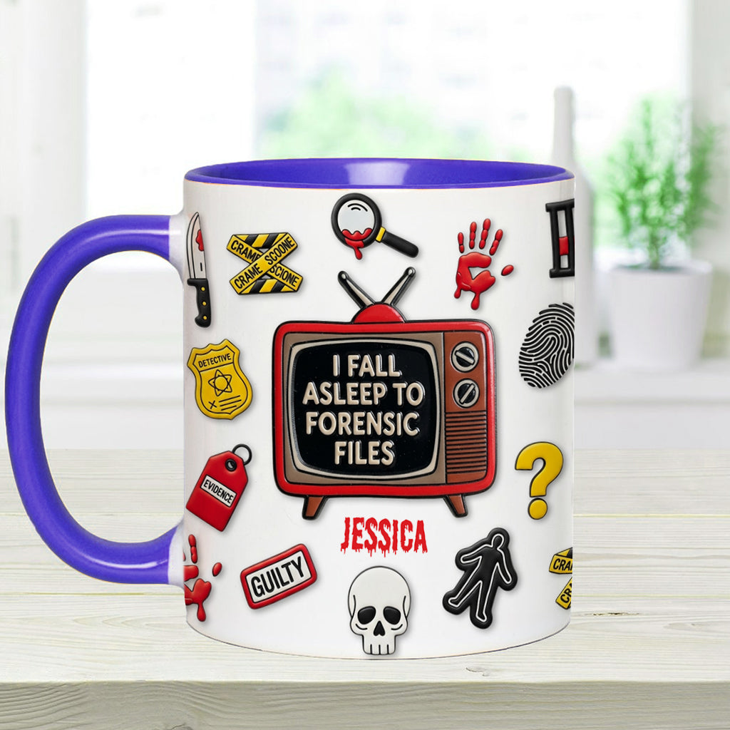 I Fall Asleep To Forensic Files - Personalized True Crime Accent Mug