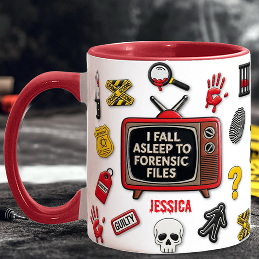 I Fall Asleep To Forensic Files - Personalized True Crime Accent Mug