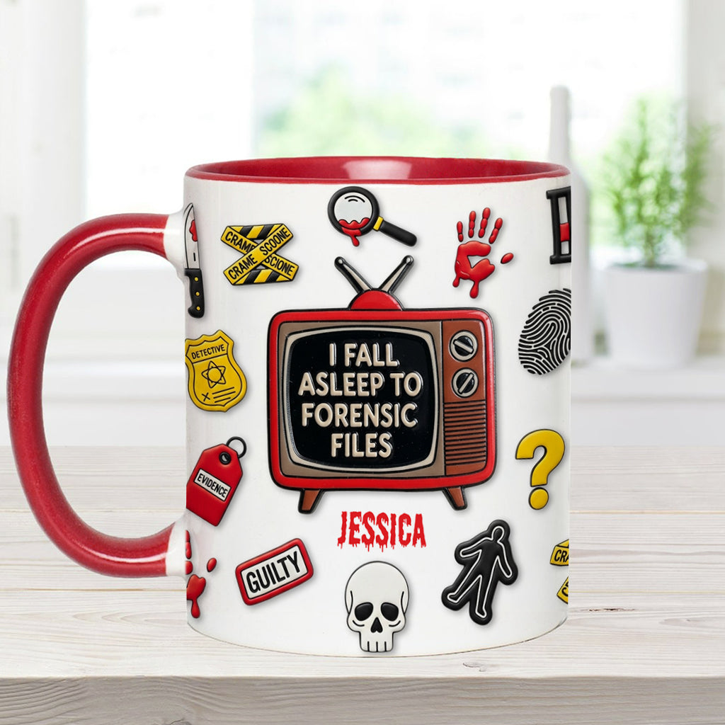 I Fall Asleep To Forensic Files - Personalized True Crime Accent Mug