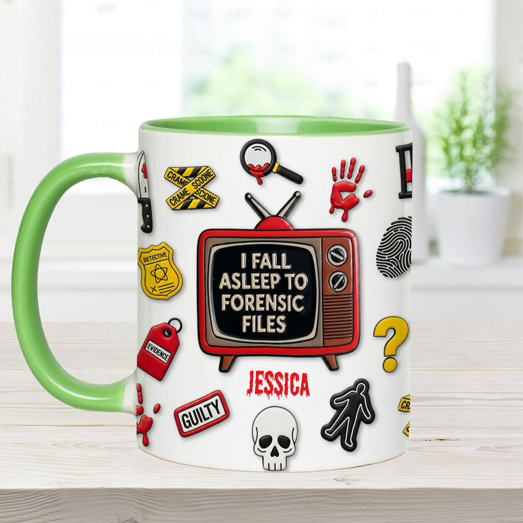 I Fall Asleep To Forensic Files - Personalized True Crime Accent Mug