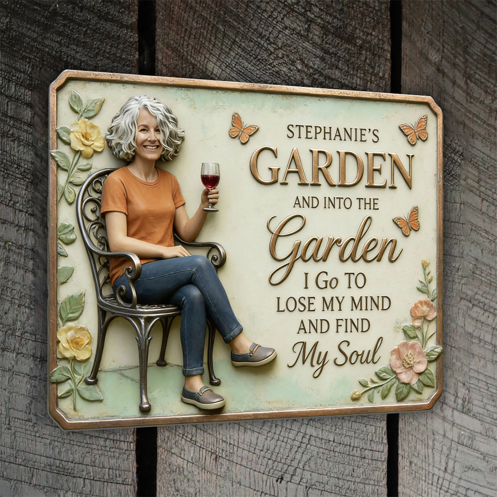 Custom Any Photo Into The Garden I Go - Personalized Gardening Cut Metal Sign