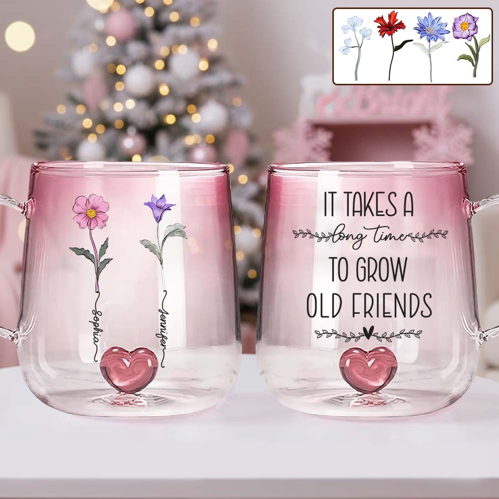 Il faut du temps pour se faire de vieux amis - Mug en verre dégradé personnalisé « Meilleure amie »