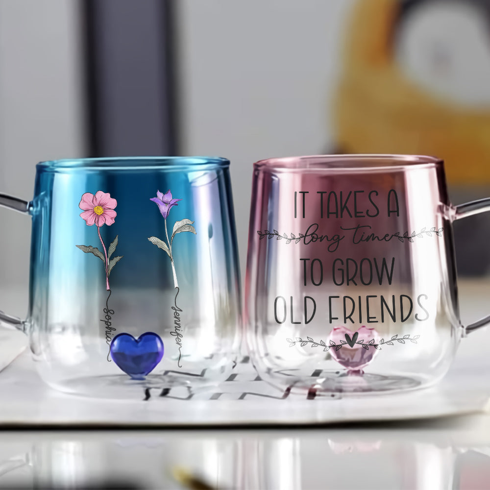 Il faut du temps pour se faire de vieux amis - Mug en verre dégradé personnalisé « Meilleure amie »