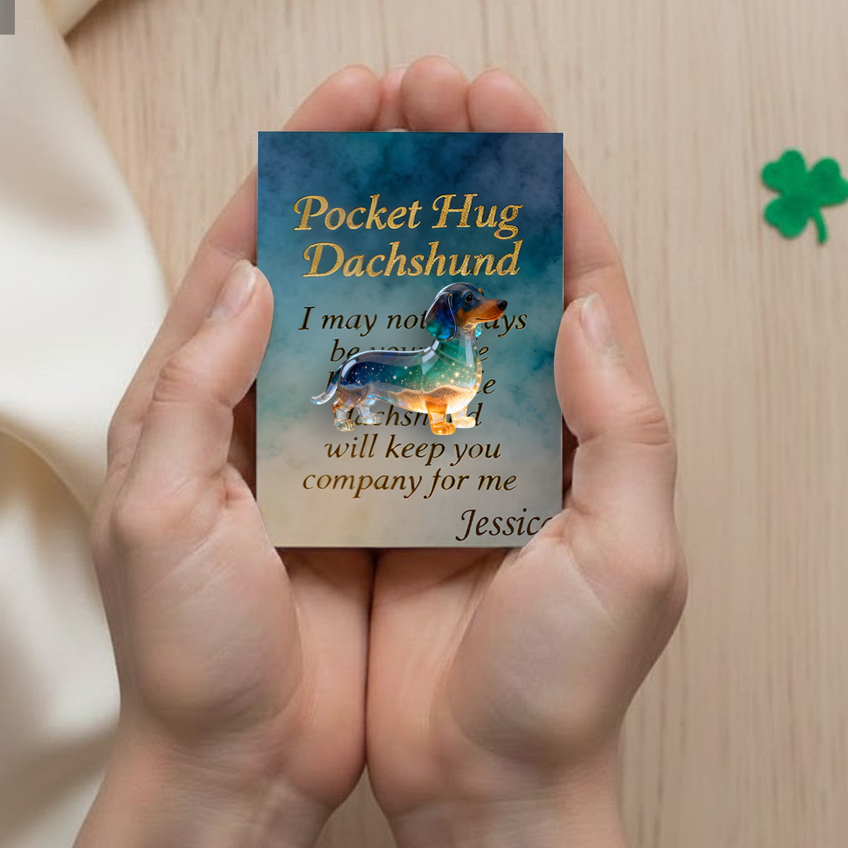 Je suis toujours avec toi - Carte de poche personnalisée Teckel