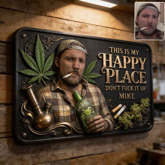 Passion du Cannabis, Personnalisé à Partir de N'importe Quelle Photo, C'est Mon Endroit Heureux - Panneau en Métal Découpé Imprimé en 3D Personnalisé