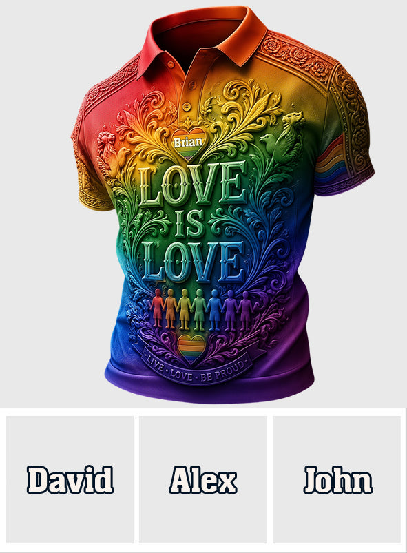 Love Is Love - Personalized LGBT Support Polo Shirt