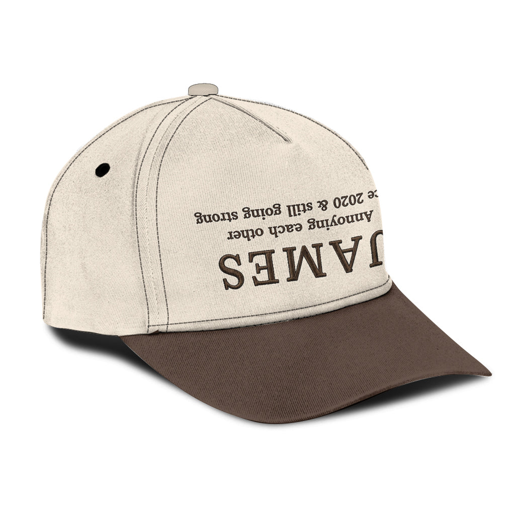Nous nous taquinons depuis & Toujours aussi forts - Casquette classique personnalisée