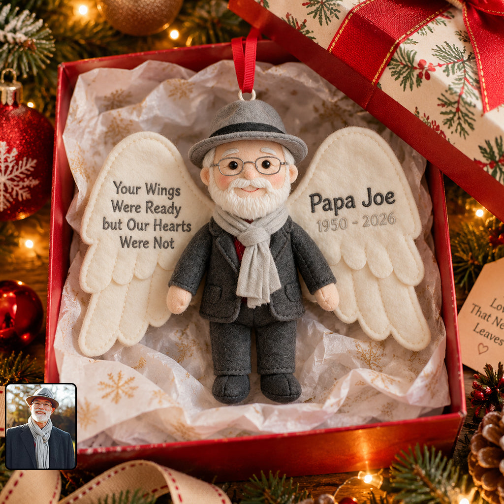 Your Wings Were Ready but Our Hearts Were Not - Personalized Memorial Plush Ornament