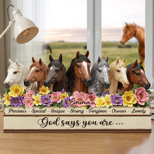 Dieu dit que tu l'es - Plaque acrylique personnalisée en forme de cheval