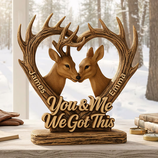 You And Me We Got This Deer Hunting - Personalized Hunting Custom Shaped Wood Plaque