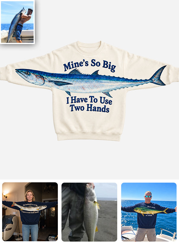 Mon T-shirt est si Grand que Je Dois Utiliser Deux Mains - T-shirt de Pêche Personnalisé