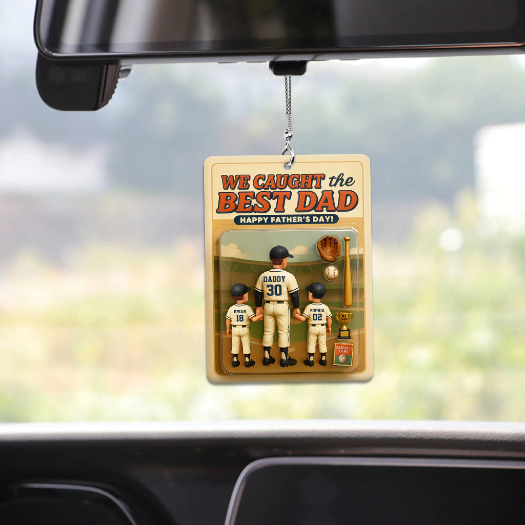 We Caught The Best Dad - Personalized Baseball Car Ornament