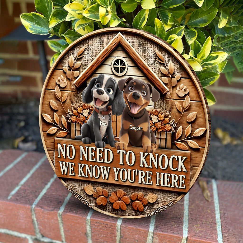 Pas besoin de frapper, on sait que vous êtes là - Panneau rond en bois personnalisé pour chien