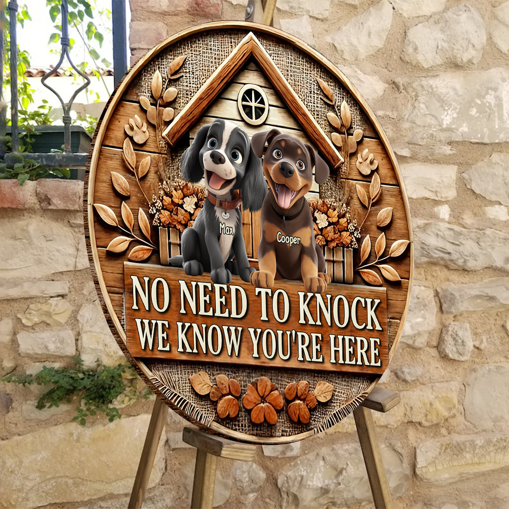 Pas besoin de frapper, on sait que vous êtes là - Panneau rond en bois personnalisé pour chien