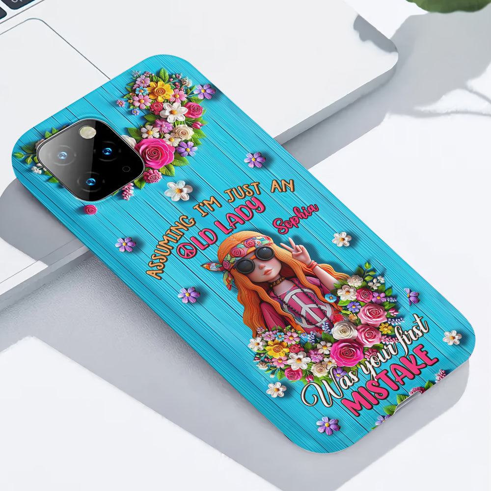 Assuming I'm Just An Old Lady Was Your First Mistake - Personalized Hippie Full Print Phone Case