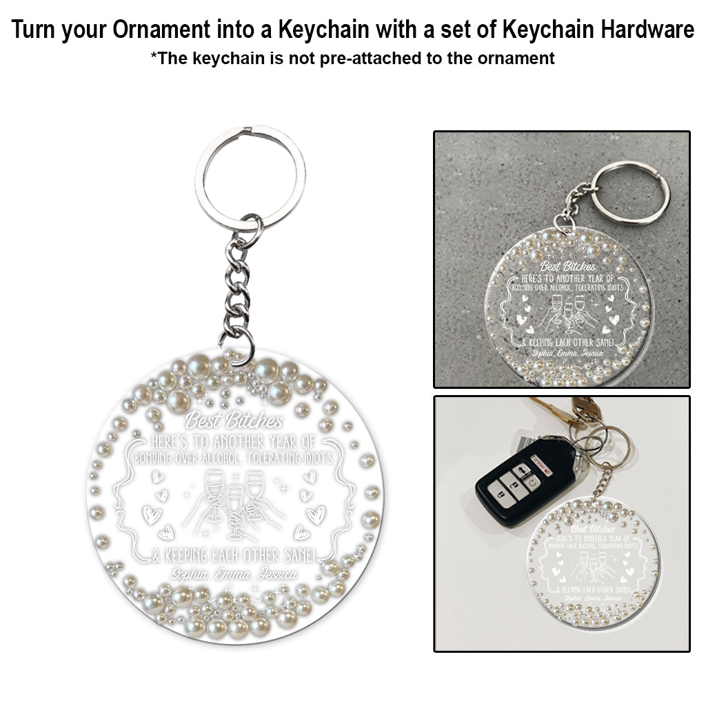 Here's To Another Year Of Bonding Over Alcohol - Personalized Bestie Transparent Ornament