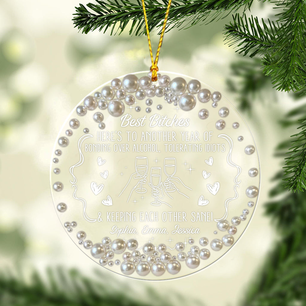 Here's To Another Year Of Bonding Over Alcohol - Personalized Bestie Transparent Ornament