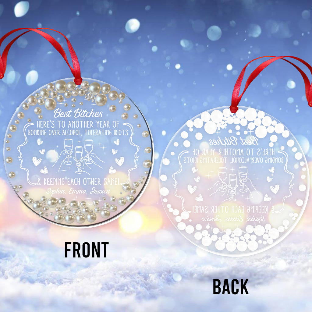 Here's To Another Year Of Bonding Over Alcohol - Personalized Bestie Transparent Ornament