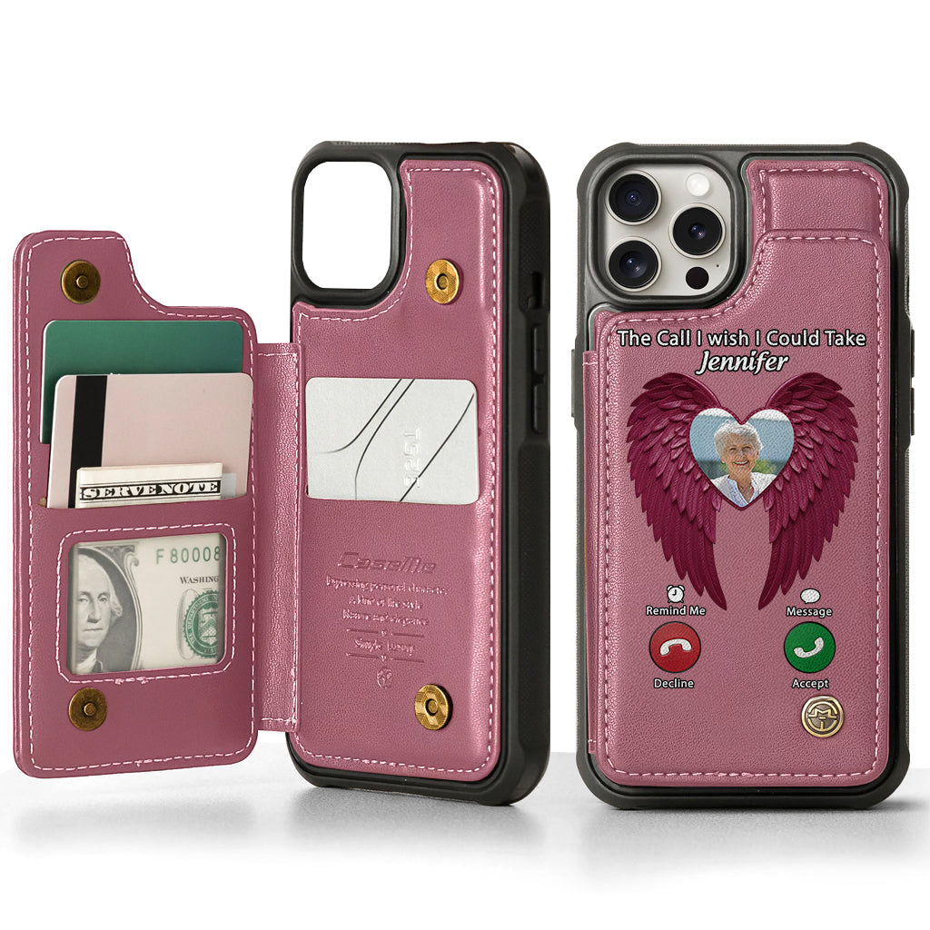 The Call I Wish I Could Take - Personalized Memorial Wallet Phone Case