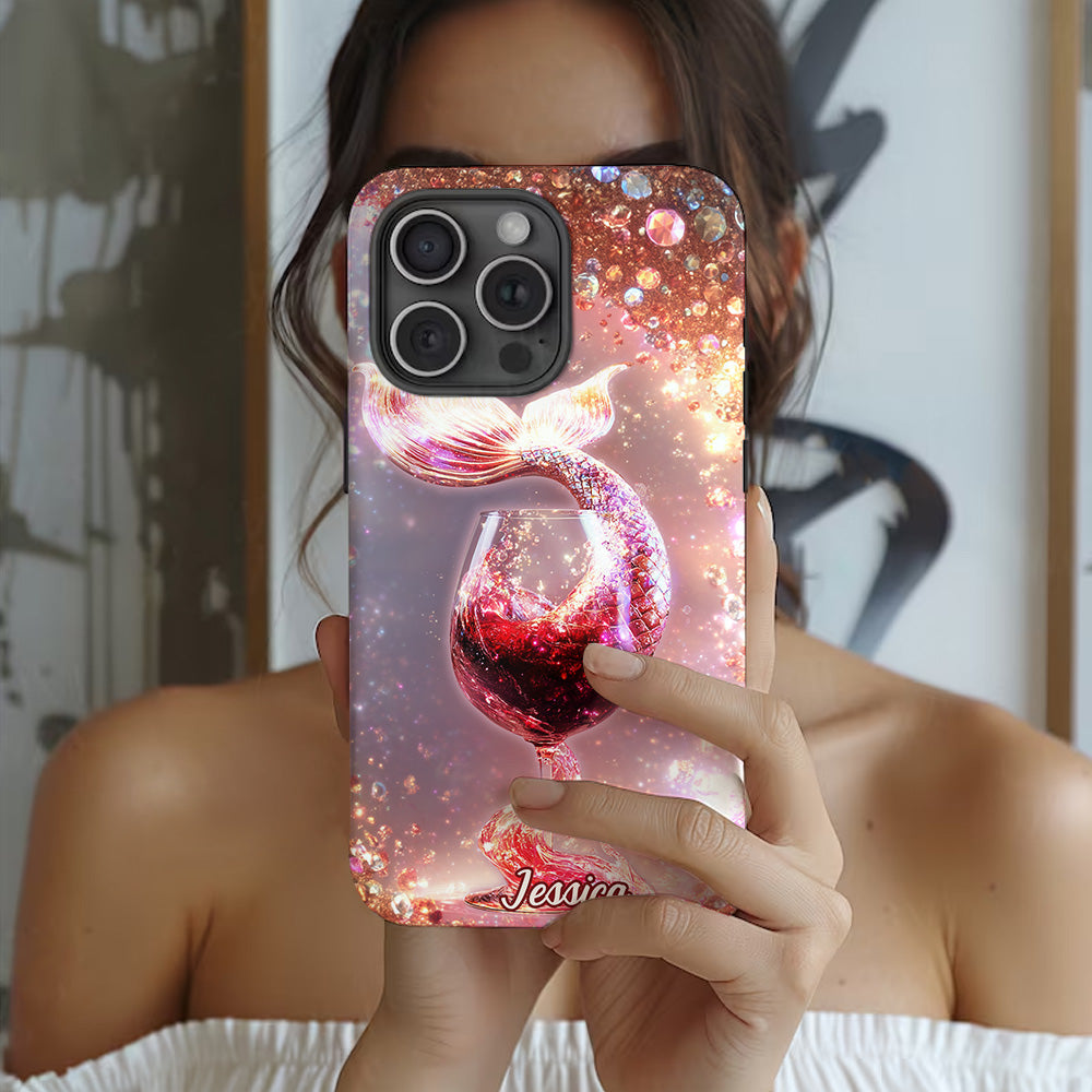 I Drink Like A Fish I'm A Mermaid - Personalized Wine Full Print Phone Case