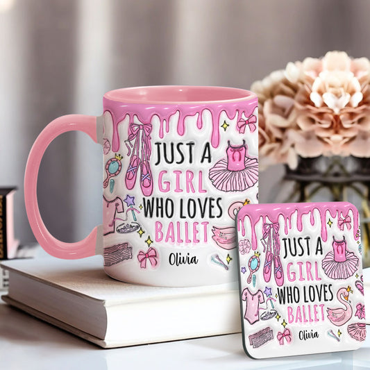 Just A Girl Who Loves Ballet - Personalized Ballet Accent Mug