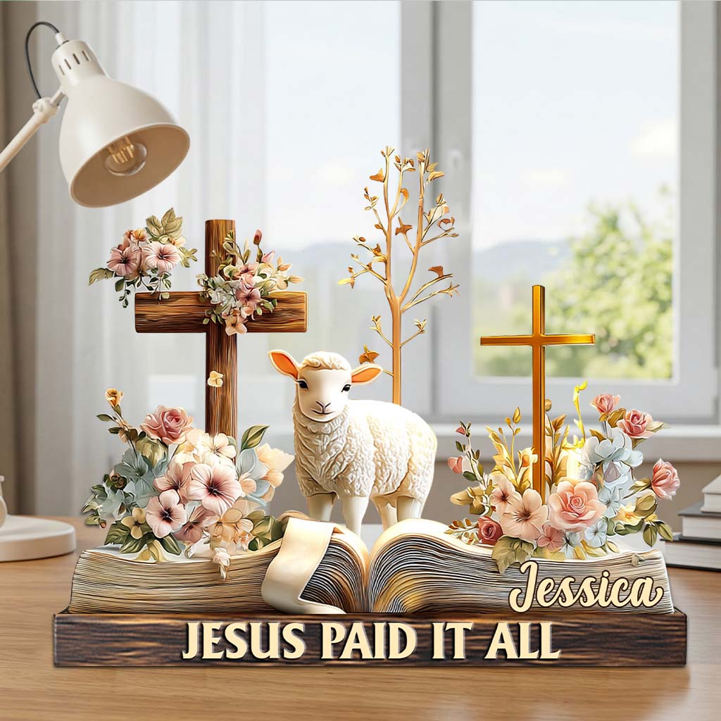 Jesus Paid It All - Personalized Christian Custom Shaped Acrylic Plaque