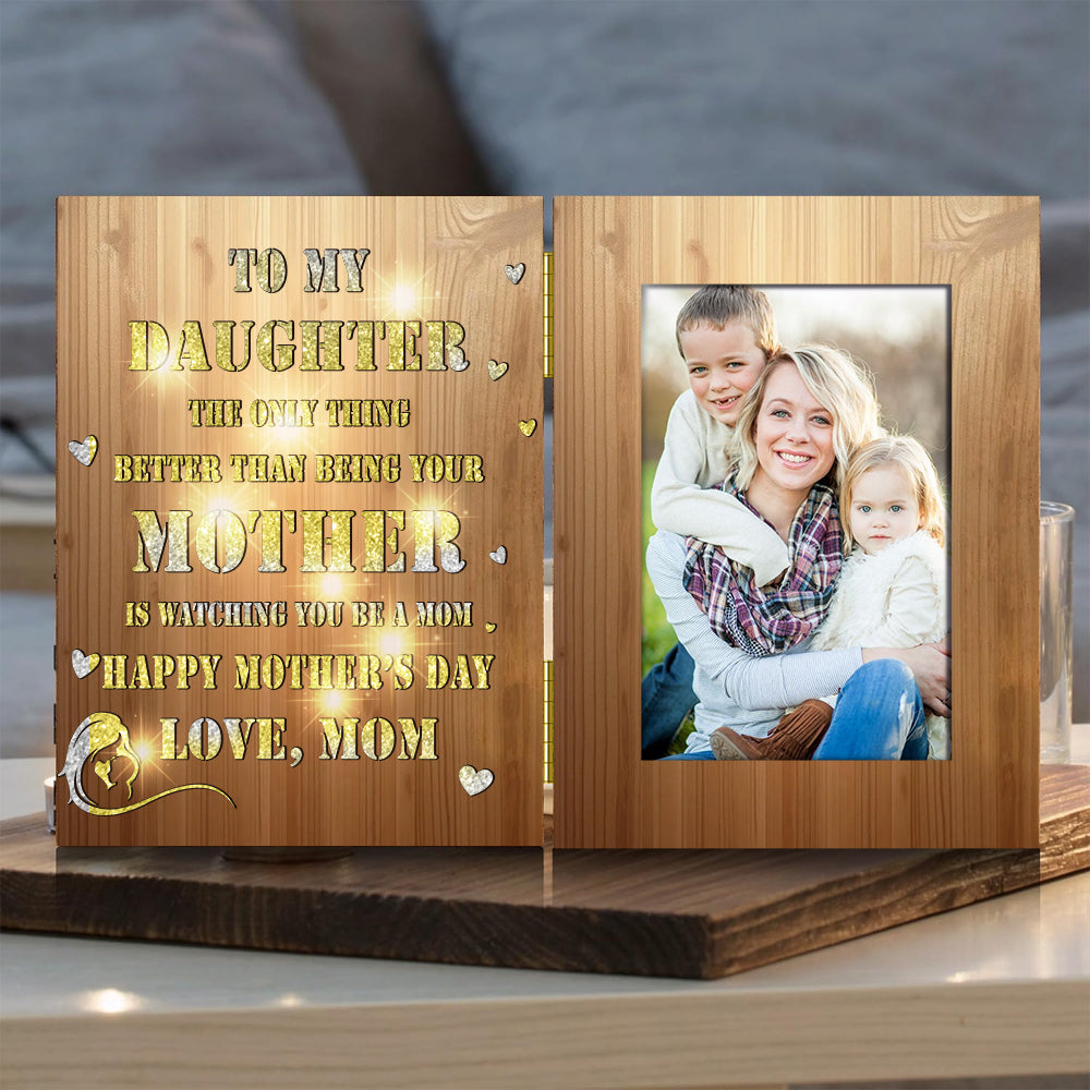 The Only Thing Better Than Being You Mother - Personalized Mother Foldable Photo Frame with Light