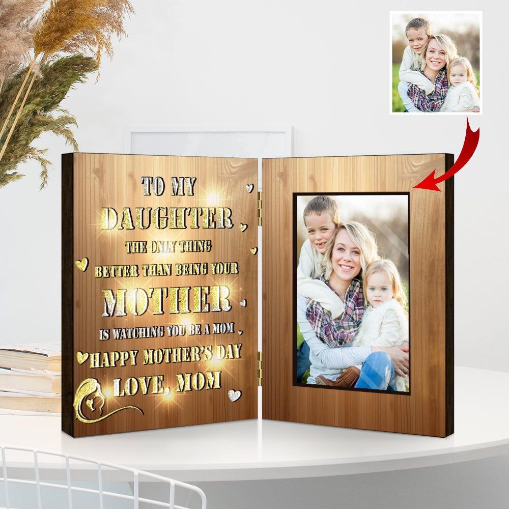 The Only Thing Better Than Being You Mother - Personalized Mother Foldable Photo Frame with Light
