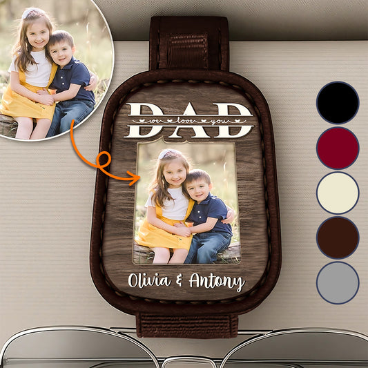 Papa, on t'aime ! Photo personnalisée - Porte-lunettes de soleil personnalisé pour papa, à fixer sur le pare-soleil de voiture