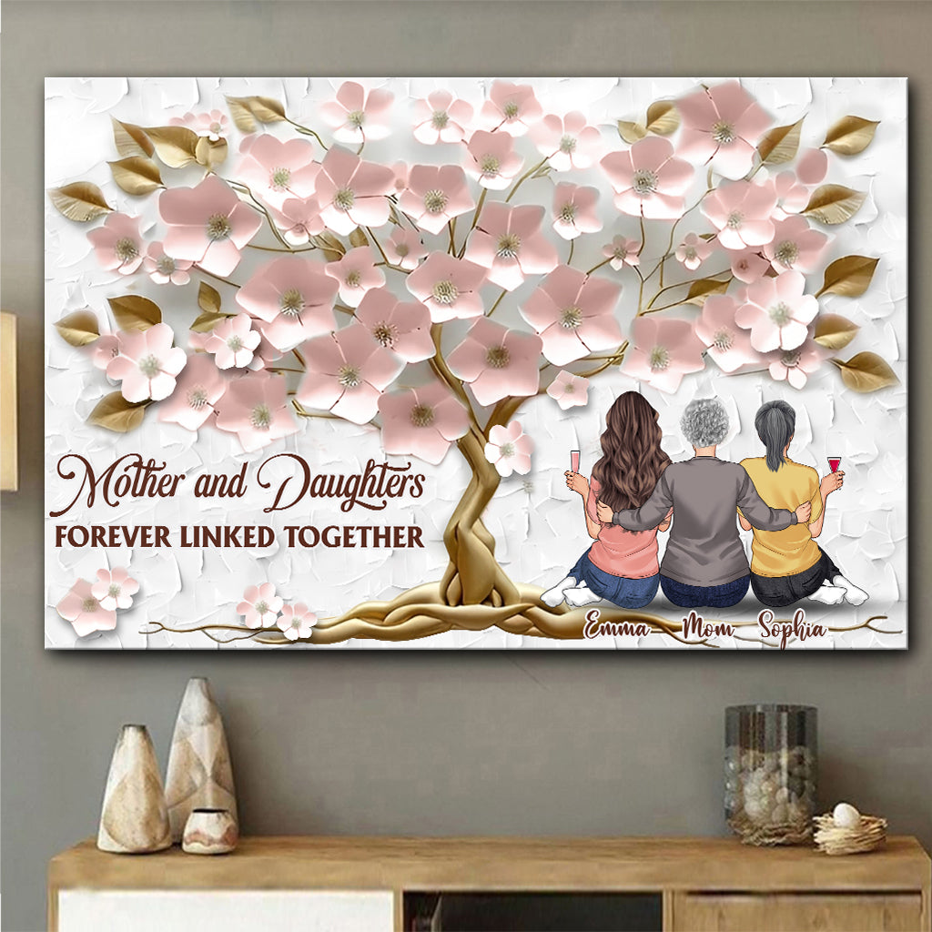 Mother And Daughters Forever Linked Together - Personalized Mother Canvas And Poster