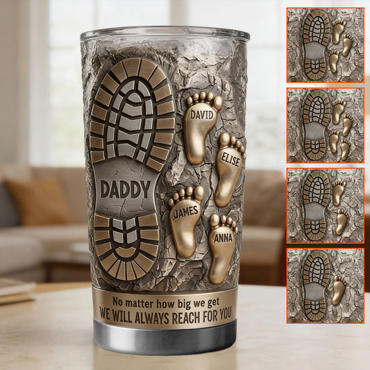 We Will Always Reach For You - Personalized Father Tumbler