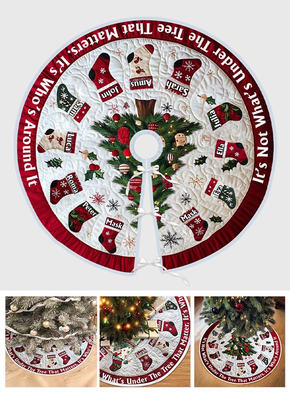 It's Not What's Under The Tree - Personalized Family Tree Skirt