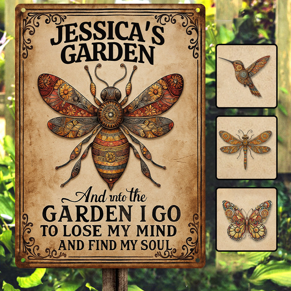 And Into The Garden I Go To Lose My Mind And Find My Soul - Personalized Gardening Rectangle Metal Sign