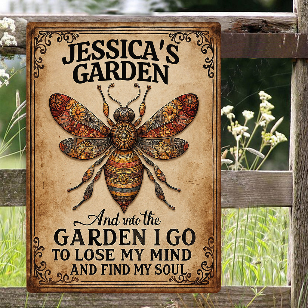 And Into The Garden I Go To Lose My Mind And Find My Soul - Personalized Gardening Rectangle Metal Sign
