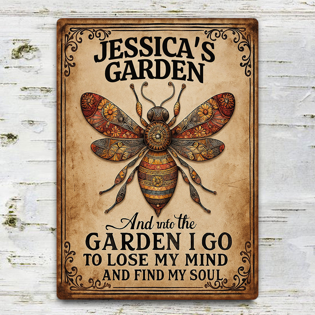 And Into The Garden I Go To Lose My Mind And Find My Soul - Personalized Gardening Rectangle Metal Sign