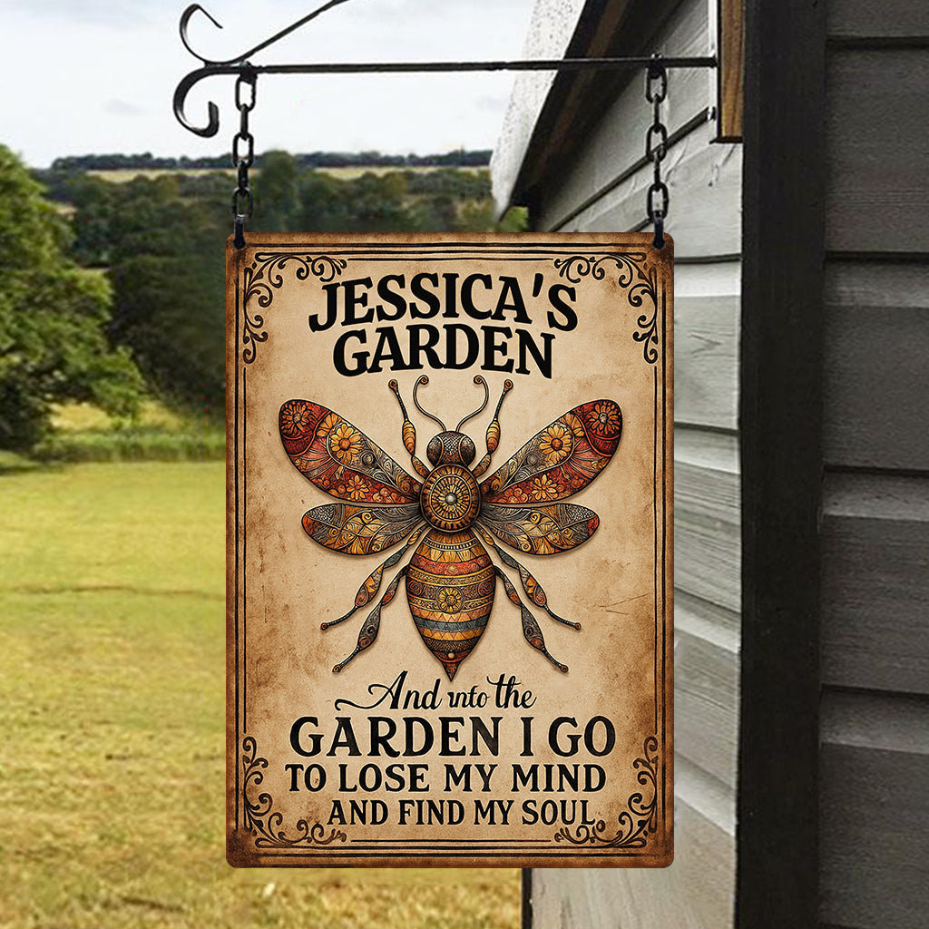 And Into The Garden I Go To Lose My Mind And Find My Soul - Personalized Gardening Rectangle Metal Sign