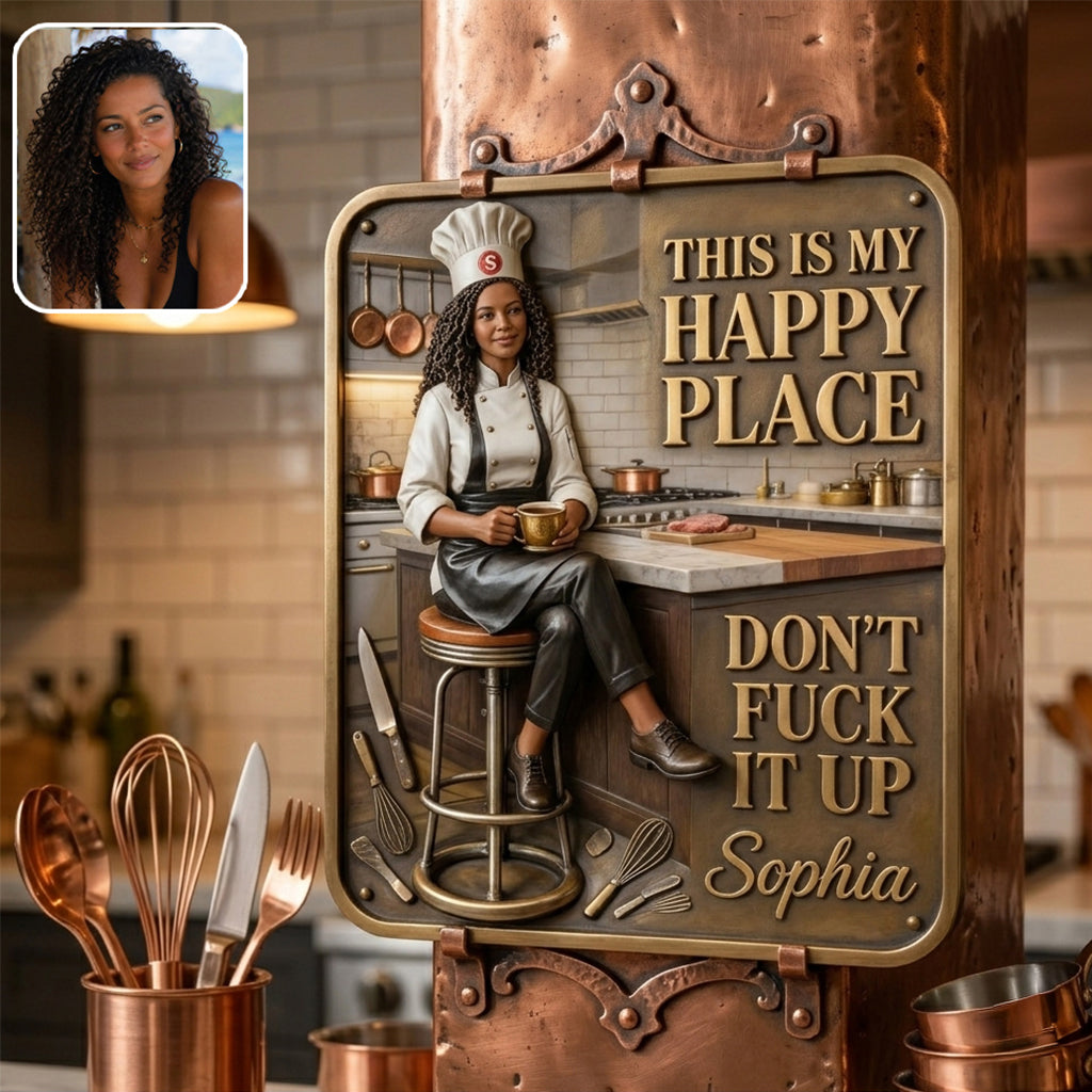 Kitchen Is My Happy Place - Personalized Cooking 3D Printed Cut Metal Sign