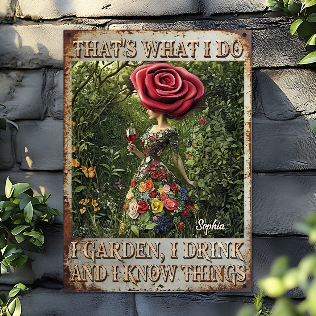 C'est ce que je fais : je jardine, je bois, je sais des choses - Panneau métallique rectangulaire personnalisé sur le thème du jardinage