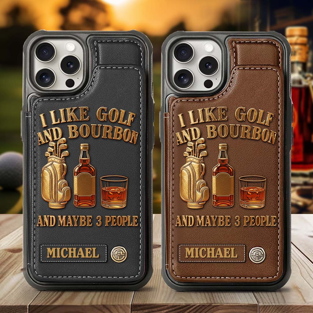 J'aime le golf, le bourbon et peut-être 3 personnes - Étui portefeuille de téléphone personnalisé sur le thème du golf