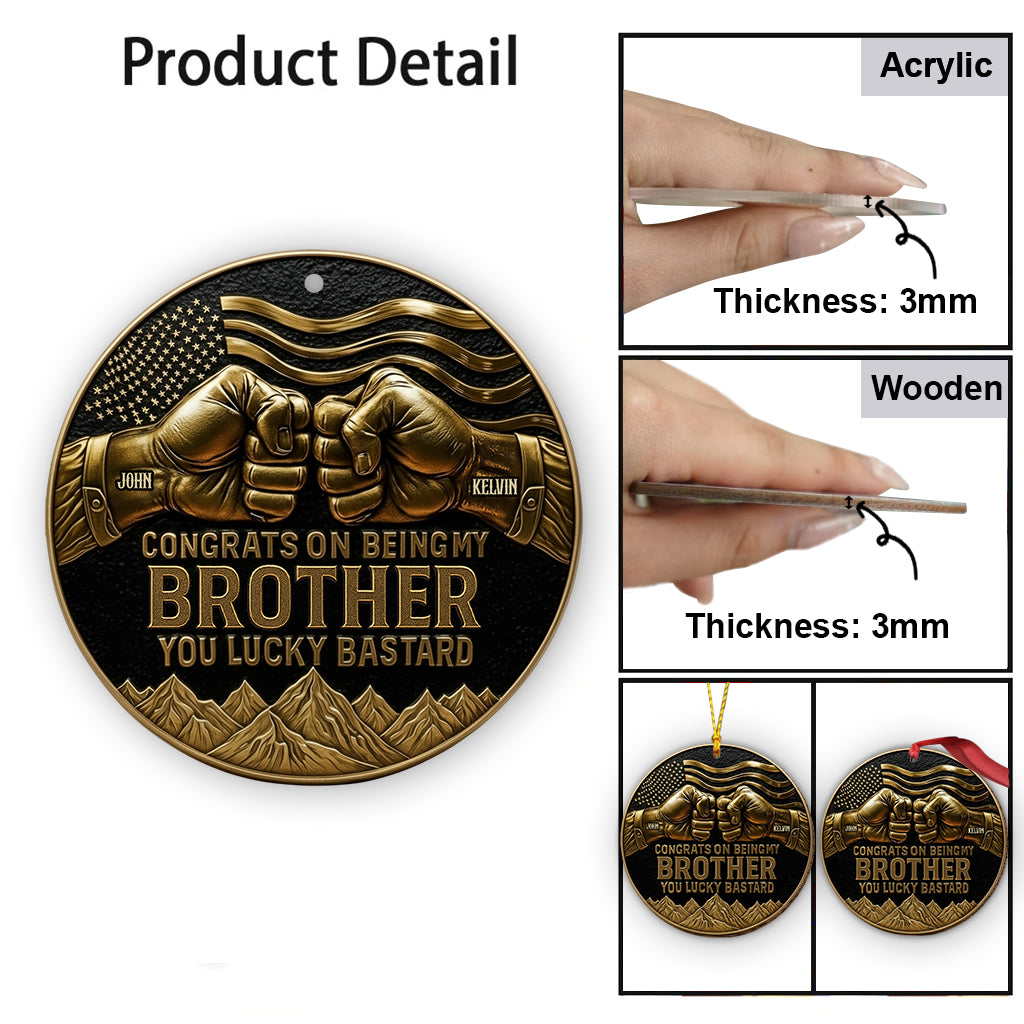 Félicitations pour être mon frère/mon fils/... - Ornement personnalisé pour frères et sœurs