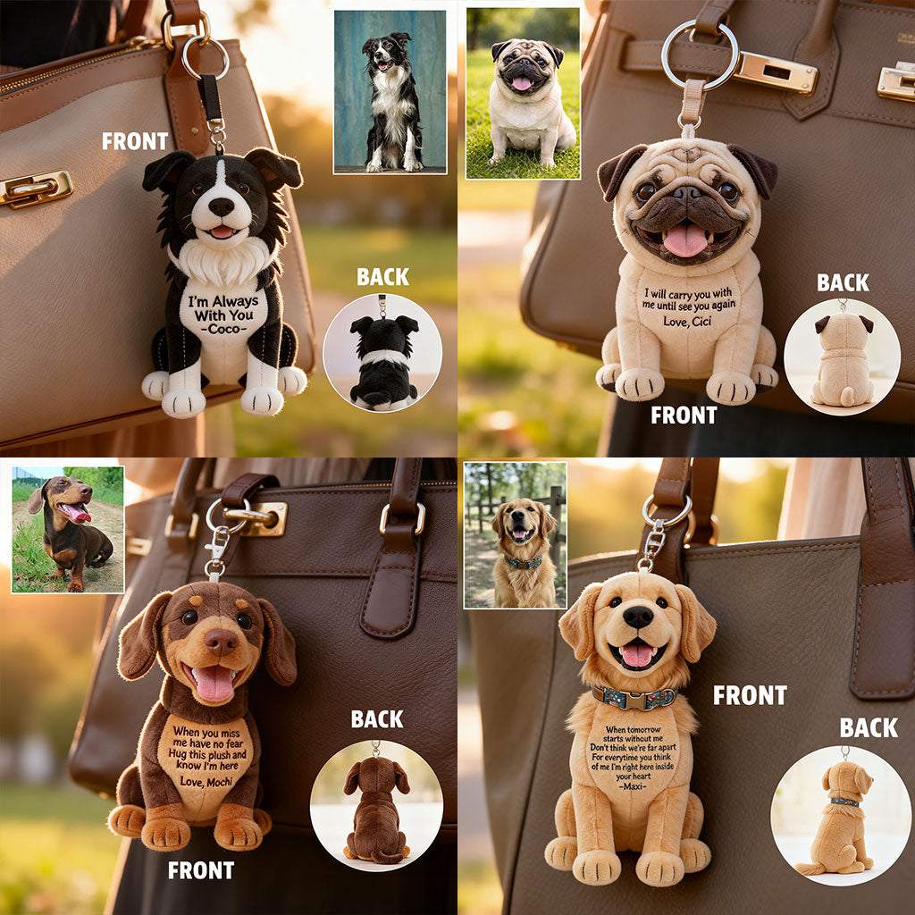Je suis toujours avec vous - Porte-clés en peluche personnalisé pour chien