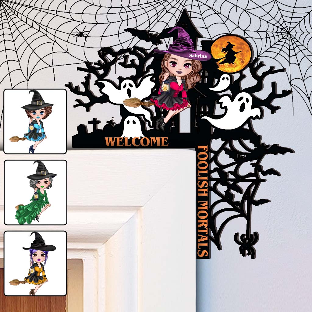 Welcome Foolish Mortals - Personalized Witch Door Frame Decoration