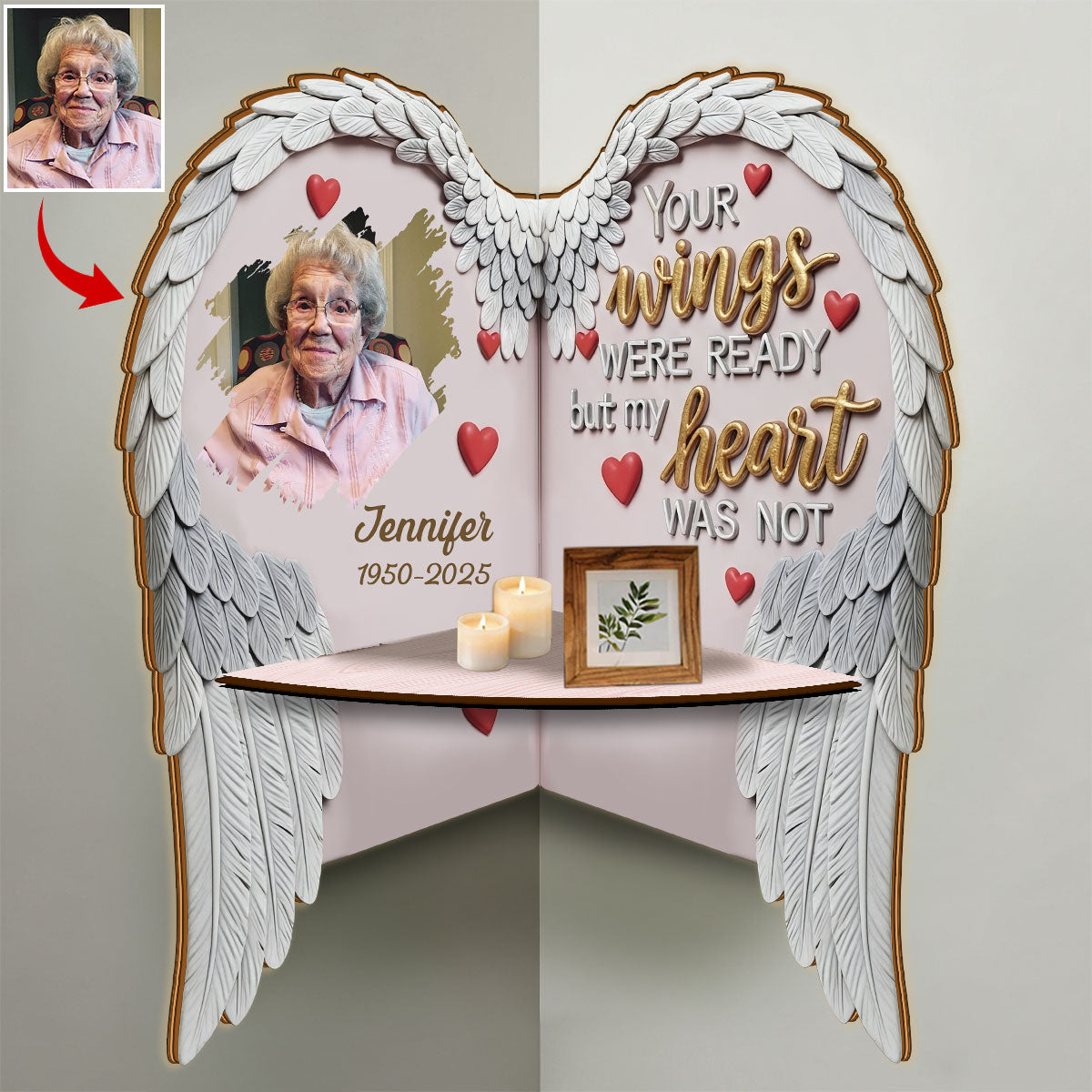 Your Wings were Ready but my Heart was not - Personalized Memorial Corner Rack