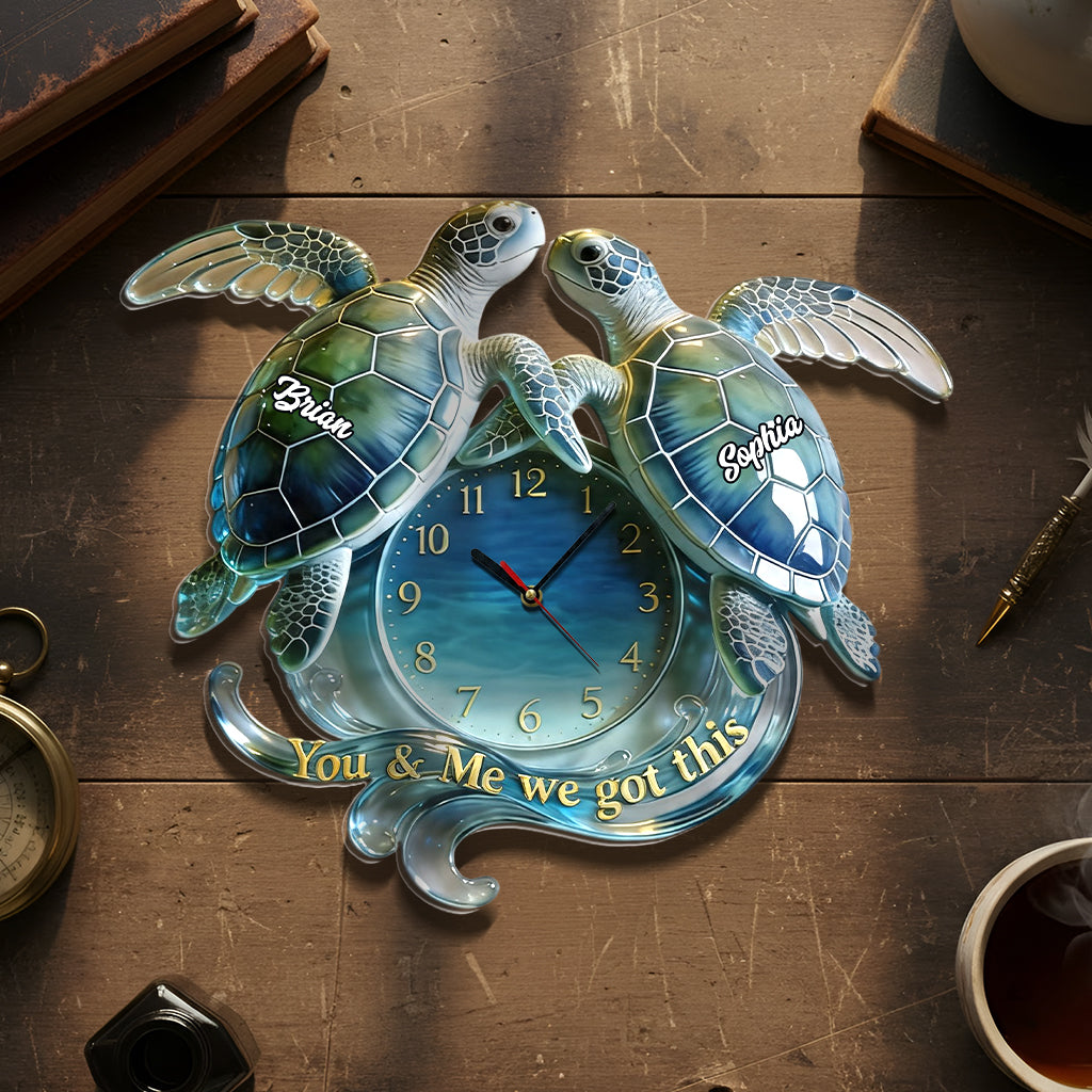 Vous & Moi, Nous Avons Ça - Horloge Murale Personnalisée en Acrylique Tortue