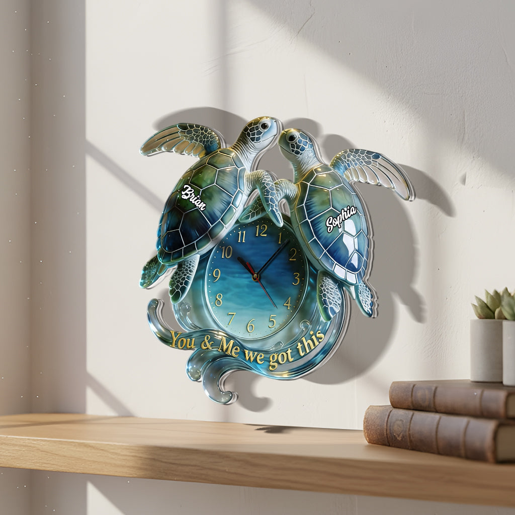 Vous & Moi, Nous Avons Ça - Horloge Murale Personnalisée en Acrylique Tortue